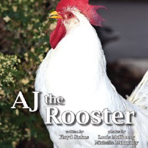 AJ the Rooster book cover. It has a rooster on the cover.